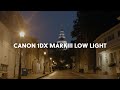 Canon 1DX MARK III Low Light Test (5.5K RAW)