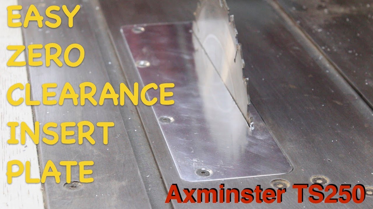Zero Insert Plate for Axminster TS250 /TS200 -Simple and Easy