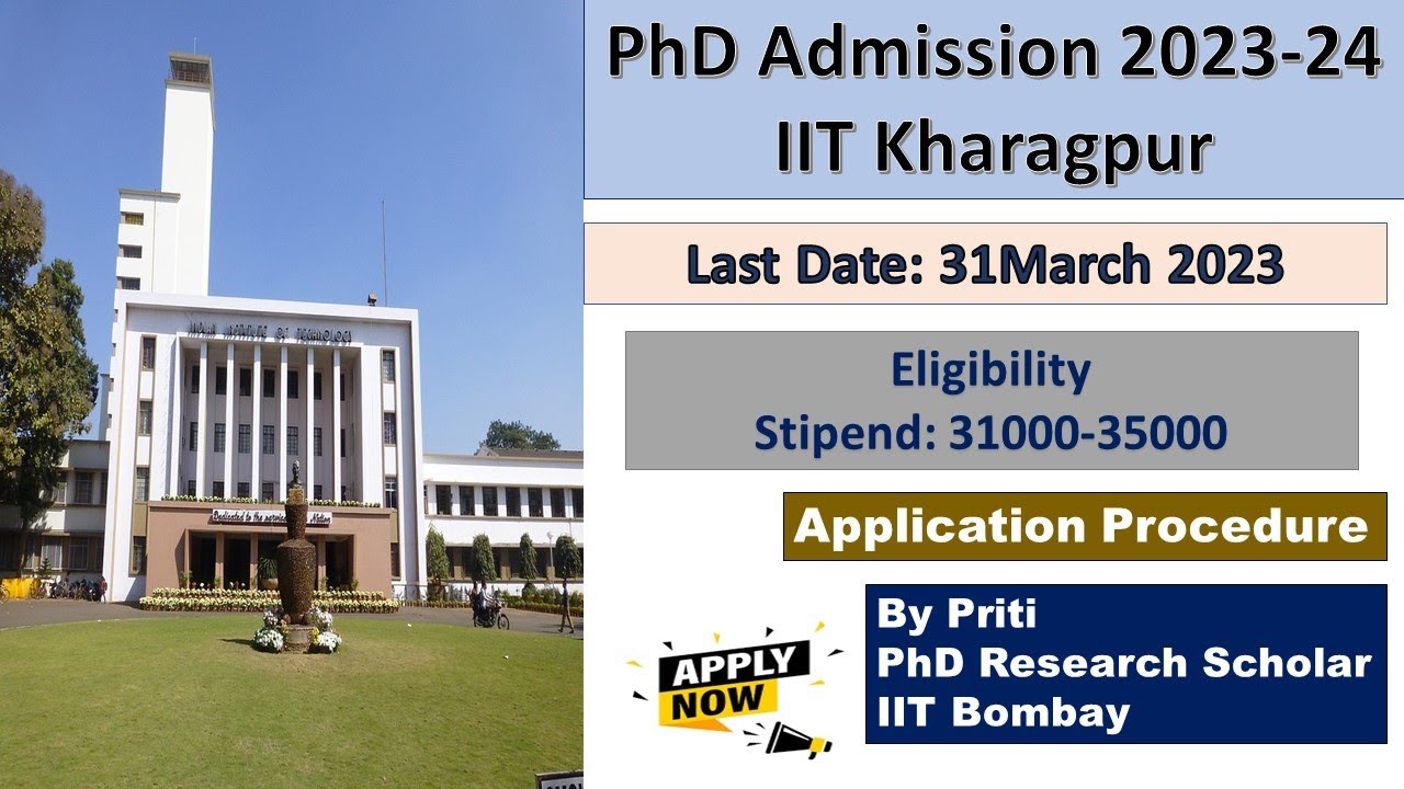 IIT Kharagpur PhD Admission 2023 PhD Admission 2023 PhD Admission