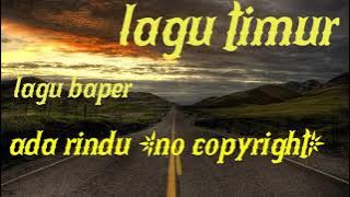 LAGU BAPER PARAH! ADA RINDU (NO COPYRIGHT)
