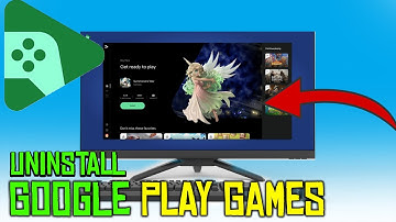 How to Uninstall Google Play Games Beta For Pc