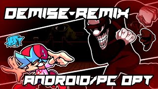 Fnf Demise Remix Android Port Optimized Playabe Android Pc Low - End