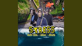 Stress (feat. Nello & Abrax)