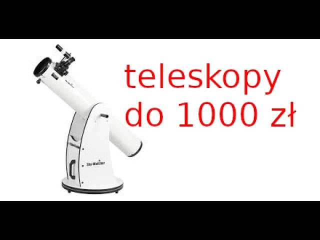 Jaki wybrać teleskop do 1000 zł? - YouTube