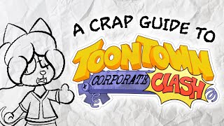 A Crap Guide to Toontown Corporate Clash - Basics