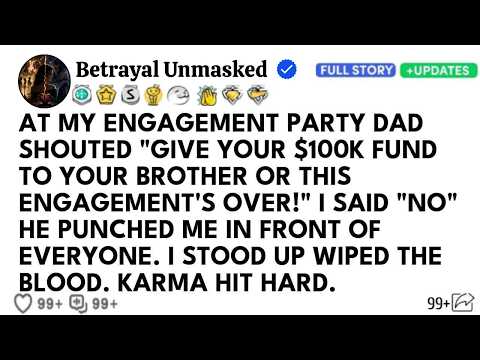 My Dad Punched Me At My Engagement Party—So I Evicted My Entire Family