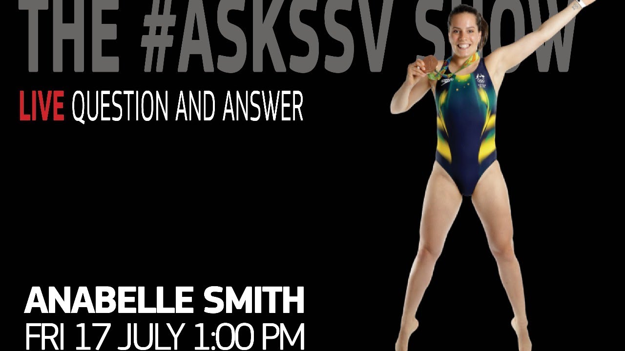 Ep 13 - Anabelle Smith Olympic Diver - The ASKSSV Live Question and Answer