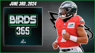 Birds 365: A Philadelphia Eagles Show | Monday June 3rd, 2024