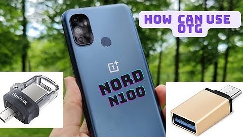 Oneplus n100 Nord OTG Not Showing | nord n100 OTG Setting