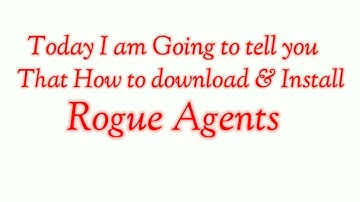 Download and Install Rogue Agents easily 😊 full tutorial in English