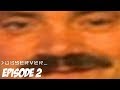Observer episode 2