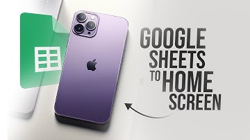 How to Add Google Sheets to Home Screen iPhone (tutorial)