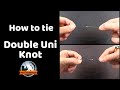 Double uni knot  how to tie fishing knot  fishnfisherman