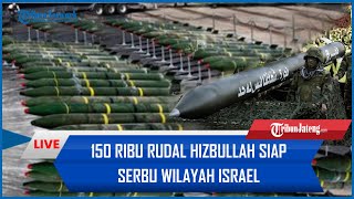 🔴 150 Ribu Rudal Hizbullah Siap Serbu Wilayah Israel, Al Qassam Keroyok dengan Serangan Roket Salvo