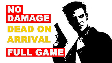 Max Payne NO DAMAGE | Dead on Arrival | Full Game Playthrough | No commentary | No deaths