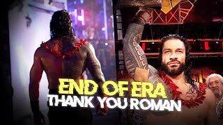 The End Of Era 😥 Thank you Roman 😍🥰 The Real Greatest Of All Time 🗿🔥 Roman Reigns We miss you 💙😥