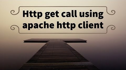 Http Get Call Using Apache HttpClient In Java - Part-2
