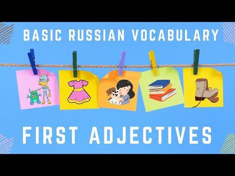 Basic Russian 1: First Adjectives