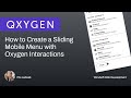 How to Create a Sliding Mobile Menu Using Oxygen 6 Interactions