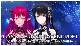 Yuki No Hana 雪の華 (Mashup Edit/Duet Mix) - IRyS & Nerissa Ravencroft