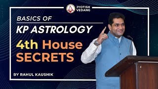 Fourth House and Career as per KP Astrology | Rahul Kaushik I KP Astrology Secrets