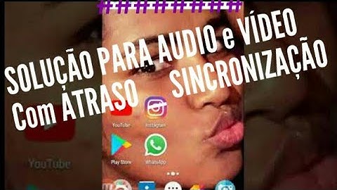 Como Sincronizar os vídeos no Celular | Solução p/ vídeo e áudio atrasado ou adiantado | infodicasyt