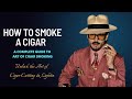 How to smoke a cigar 