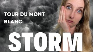 Be warned: The storm - Tour du Mont Blanc (TMB) - Part 5 of family hike