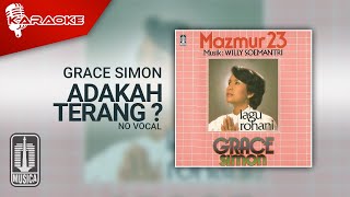 Grace Simon - Adakah Terang ? (Official Karaoke Video) | No Vocal