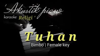 bimbo - tuhan | karaoke religi Akustik piano   lirik ) female key