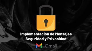 🎓 Tutorial | 2023 | Gmail ᴴᴰ |  ¿Encriptación de mensajes al enviar correos? #gmail