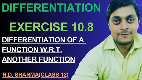 differentiation rd sharma exercise 10.8 exercise 11.8 class 12 maths