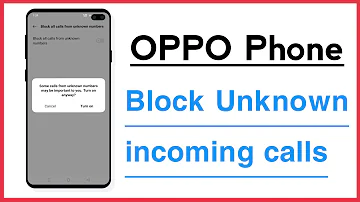 Block Unknown incoming Calls automatically In OPPO Phone