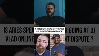 Aries Spears goes back and forth with DJ VLAD