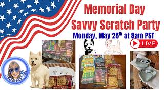 🔴🍀🔥Memorial Day Savvy Scratch Party at 8 am PST, #livestream , #scratchcardlivestream