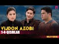 Vijdon azobi 1-4-qismlar (milliy serial) | Виждон азоби 1-4-кисмлар (миллий сериал)