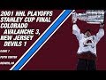 2001 NHL Stanley Cup Final Game 7: Colorado Avalanche 3, New Jersey Devils 1