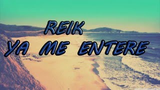 Reik - ya me entere letra