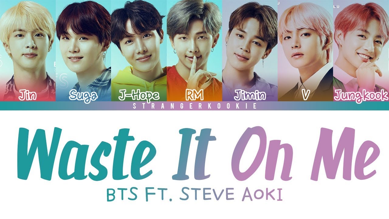 Bts aoki. BTS Steve Aoki. Стив Аоки и БТС. Waste on me BTS. Waste it on me.