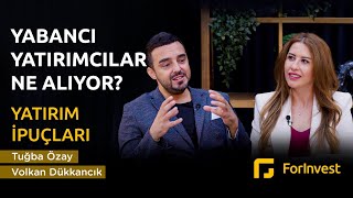 Yabancı Yatırımcılar Ne Alıyor?  | Yatırım İpuçları