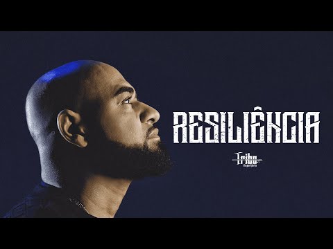 Tribo Da Periferia - Resiliência