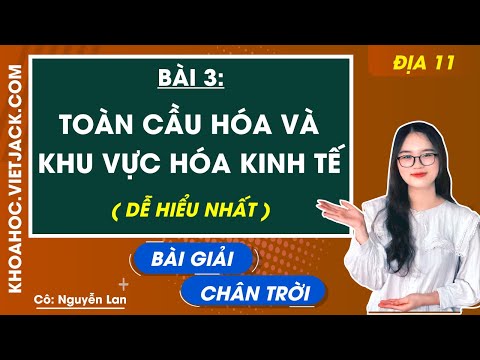 Video: Toàn cầu hóa trong Địa lý Nhân văn AP là gì?