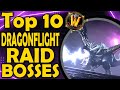 Top 10 best dragonflight raid bosses