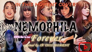 Epic Reaction! to IN THIS MOMENT Forever - Cover by NEMOPHILA