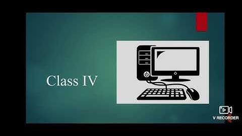 Class:4,Subject:Computer, Video-1 (Part1) , Ch-1(Computers Storage and Memory device)By Mrs. Sunidhi