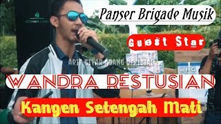 Kangen setengah mati - Wandra - Panser Brigade Musik Live jember