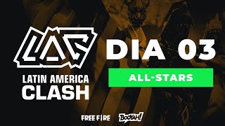 LAC - CS ALL-STARS | DIA 3