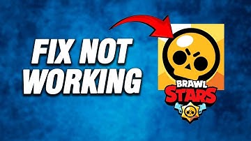Brawl Stars Not Working | How To Fix