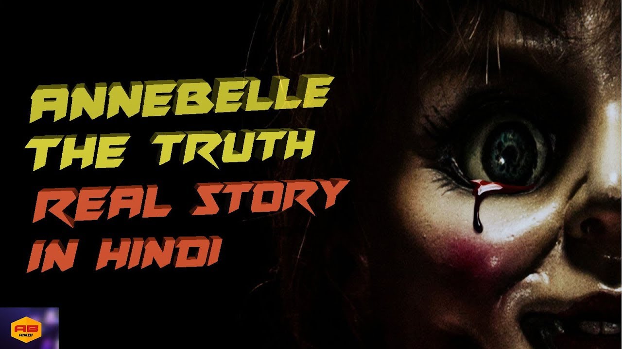 The real story of annabelle doll / Advance boy / / Hindi