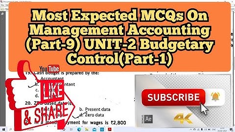 Most Expected MCQs On Management Accounting (Part-9) UNIT-2 Budgetary Control(Part-1)